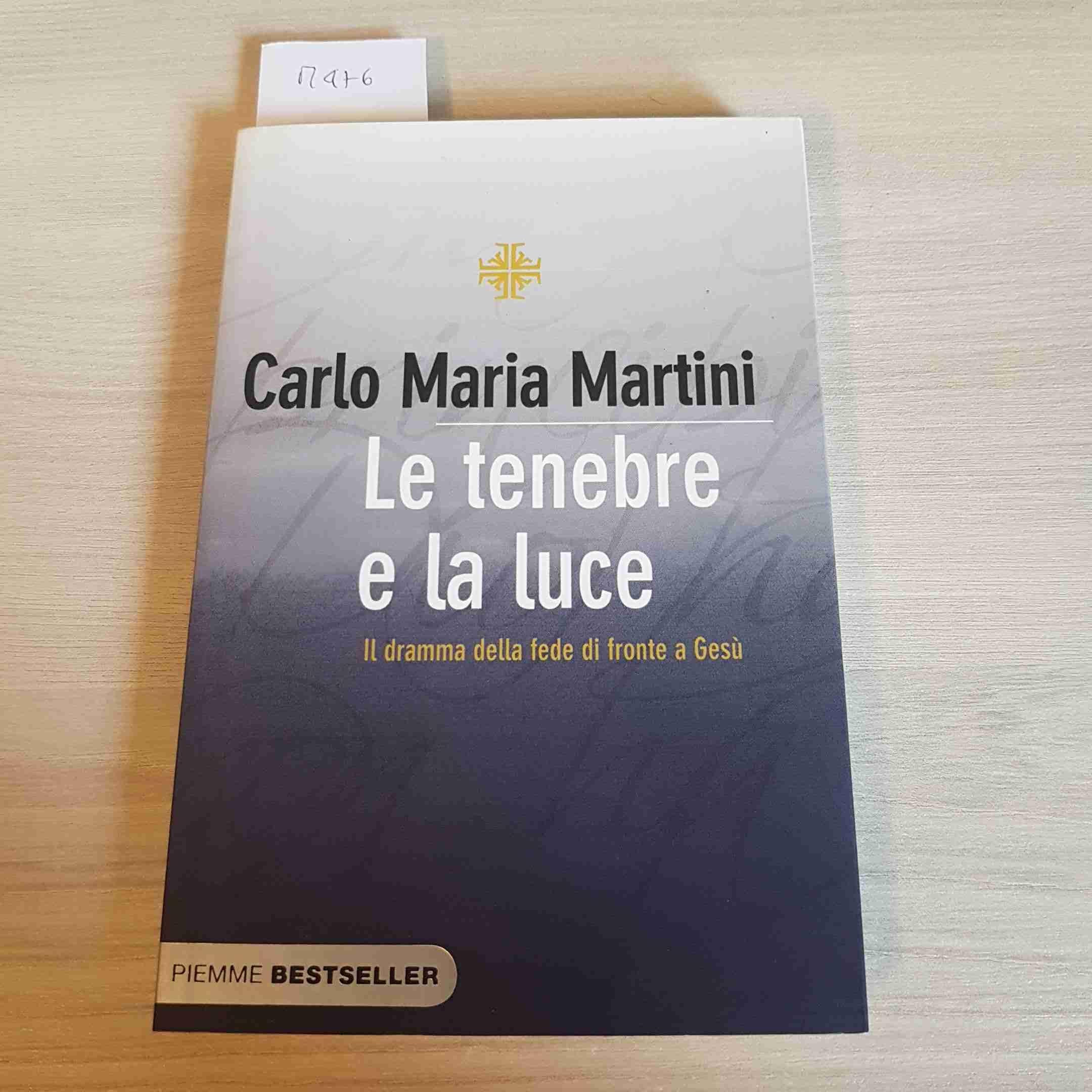 Le tenebre e la luce. Il dramma della fede di fronte a Gesù book