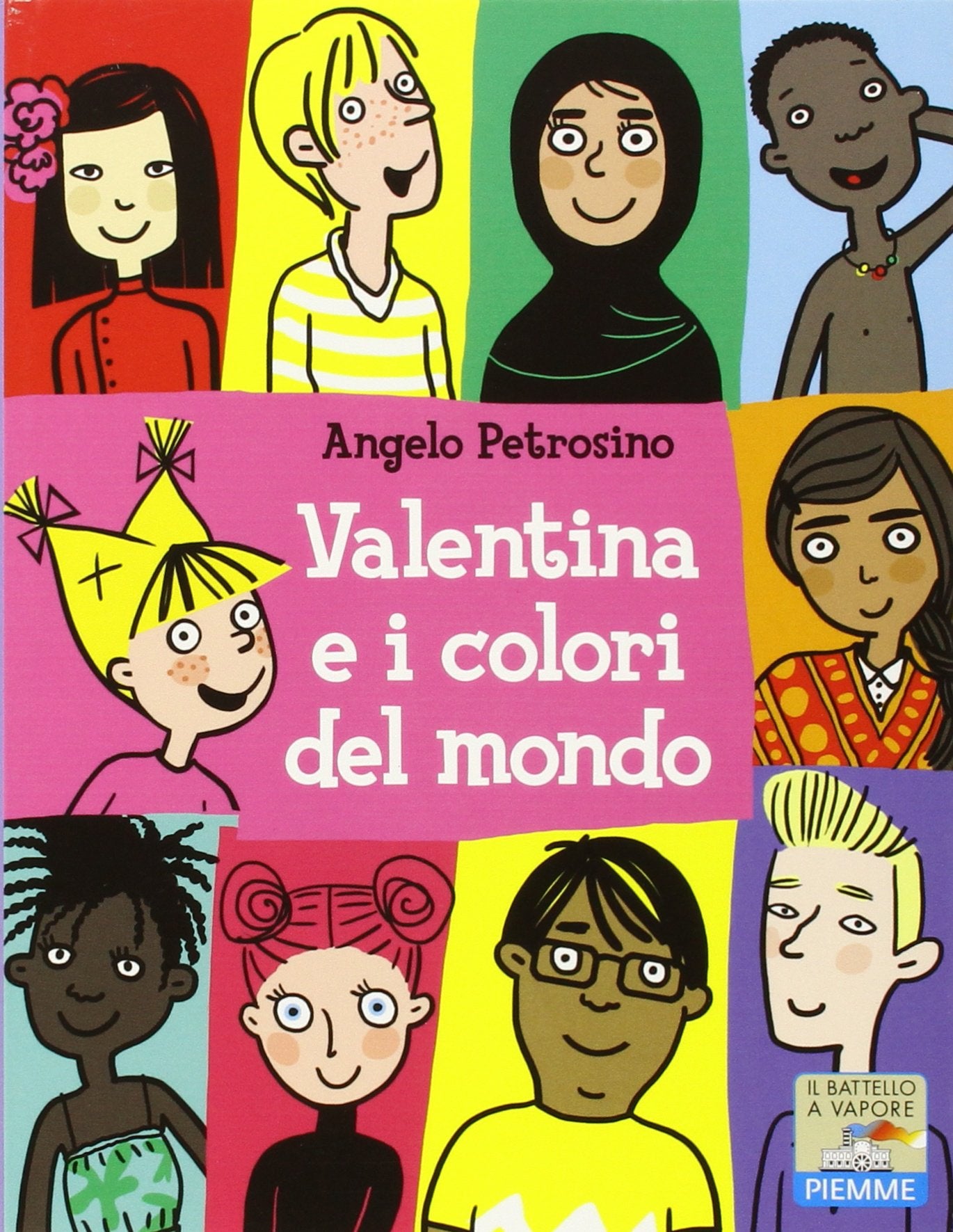 Valentina e i colori del mondo (Il battello a vapore. Serie Valentina) Novels & Short Stories