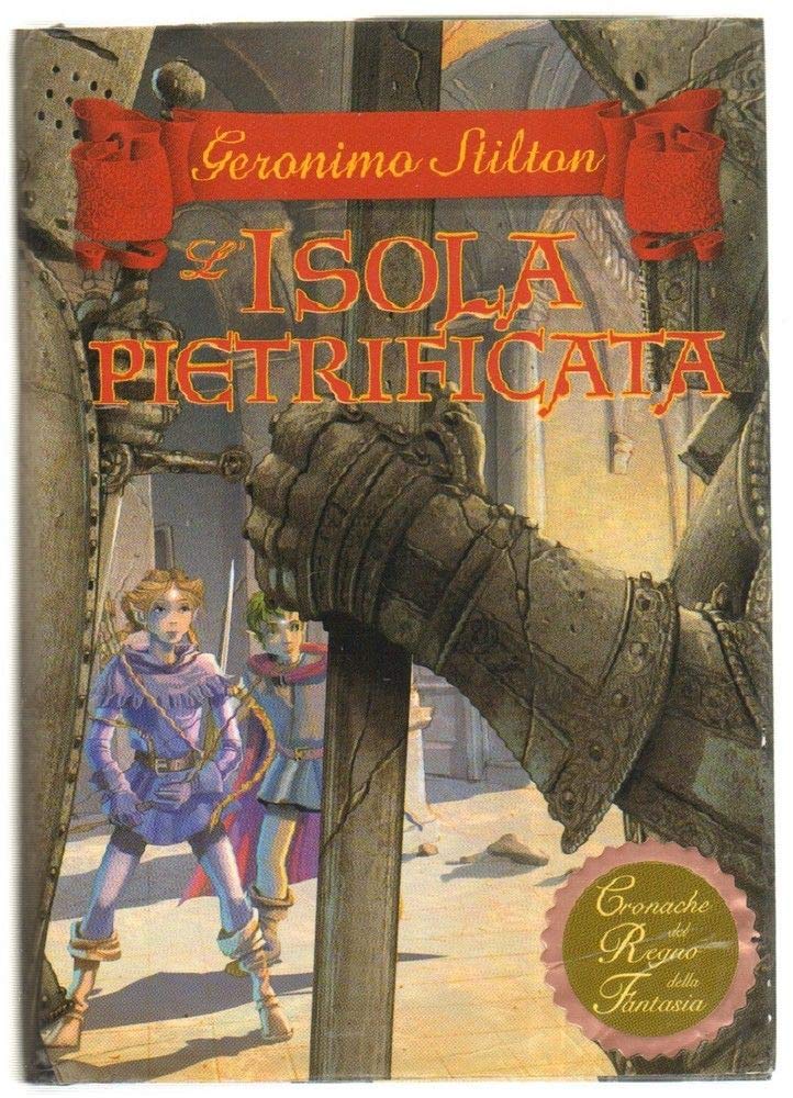L'isola pietrificata. Cronache del Regno della Fantasia book