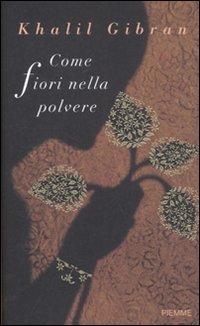 Come fiori nella polvere book