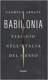 Babilonia. Viaggio nell'Italia del sesso book