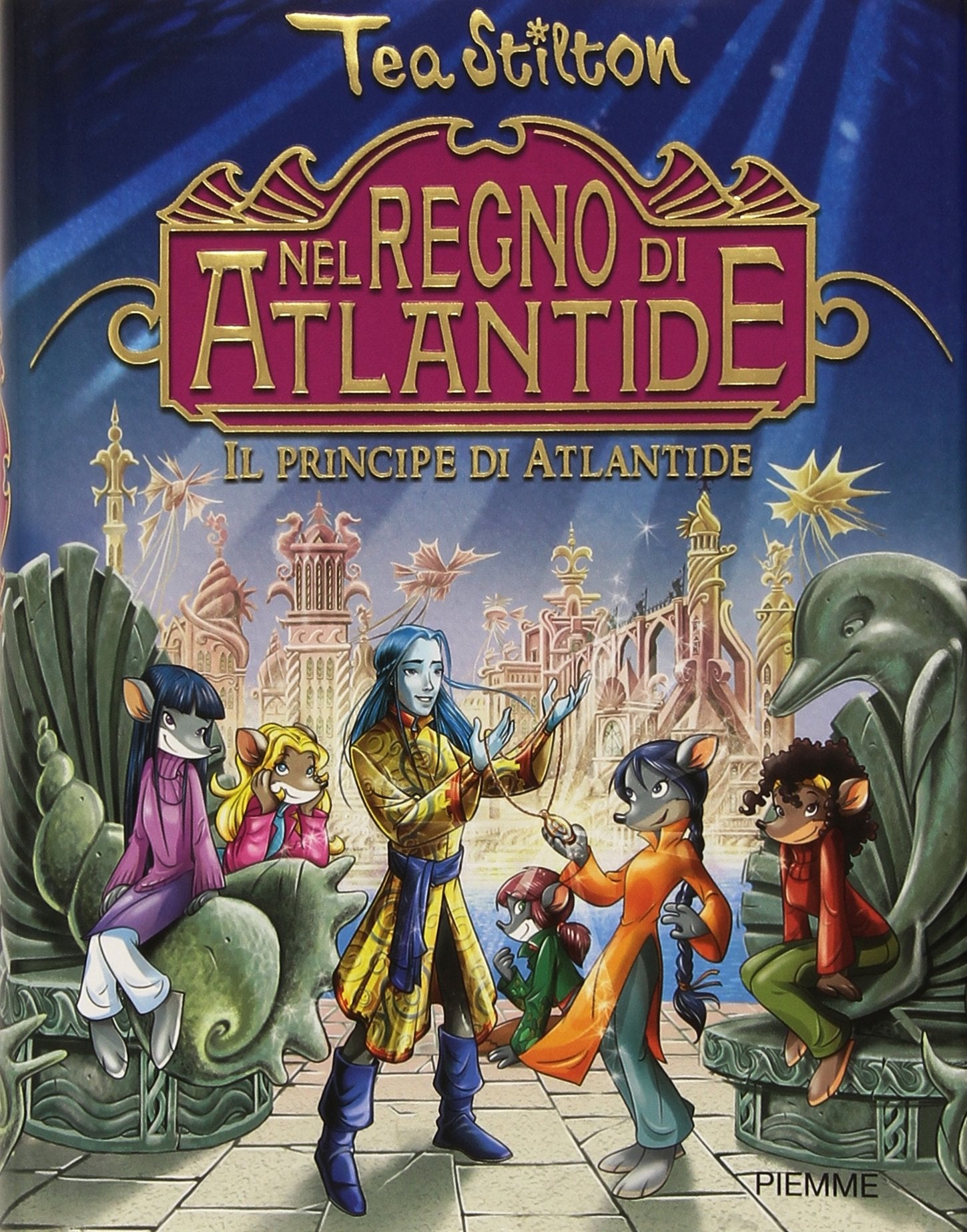 Il principe di Atlantide. Nel Regno di Atlantide (Tea Sisters) Novels & Short Stories
