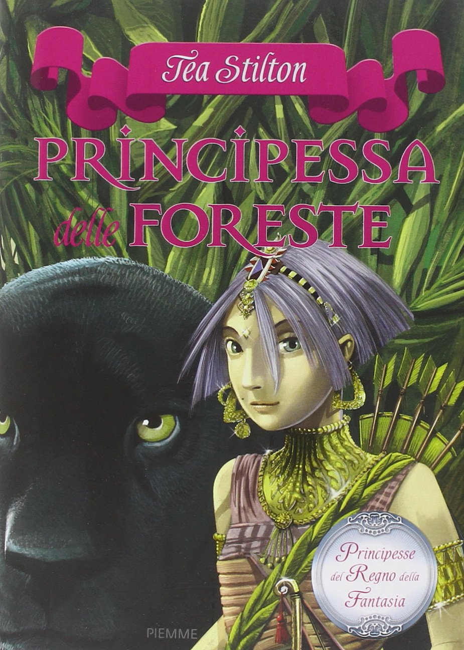Stilton, T: Principessa delle foreste. Principesse del regno Novels & Short Stories