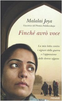 Finché avrò voce. La mia lotta contro i signori della guerra e l'oppressione delle donne afgane Books