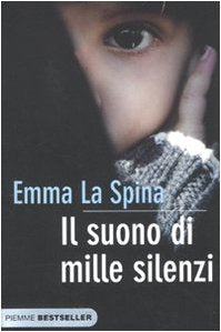 Il suono di mille silenzi (Bestseller) Psychology