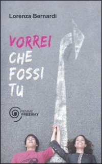 Vorrei che fossi tu (Freeway) Contemporary literature