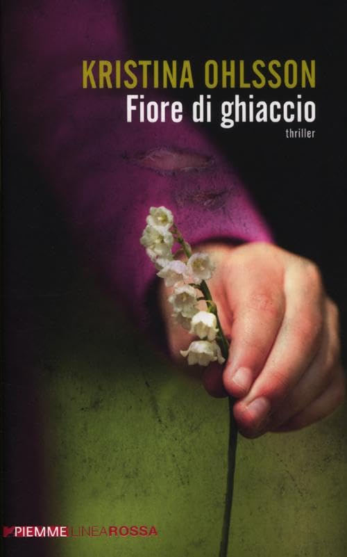 Fiore di ghiaccio (Piemme linea rossa) Contemporary literature