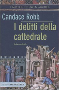 I delitti della cattedrale. I misteri di Owen Archer book