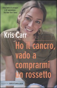 Ho il cancro, vado a comprarmi un rossetto Medicine