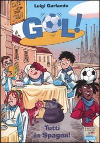 Tutti in Spagna! (Il battello a vapore. Gol!) Leisure & Fun