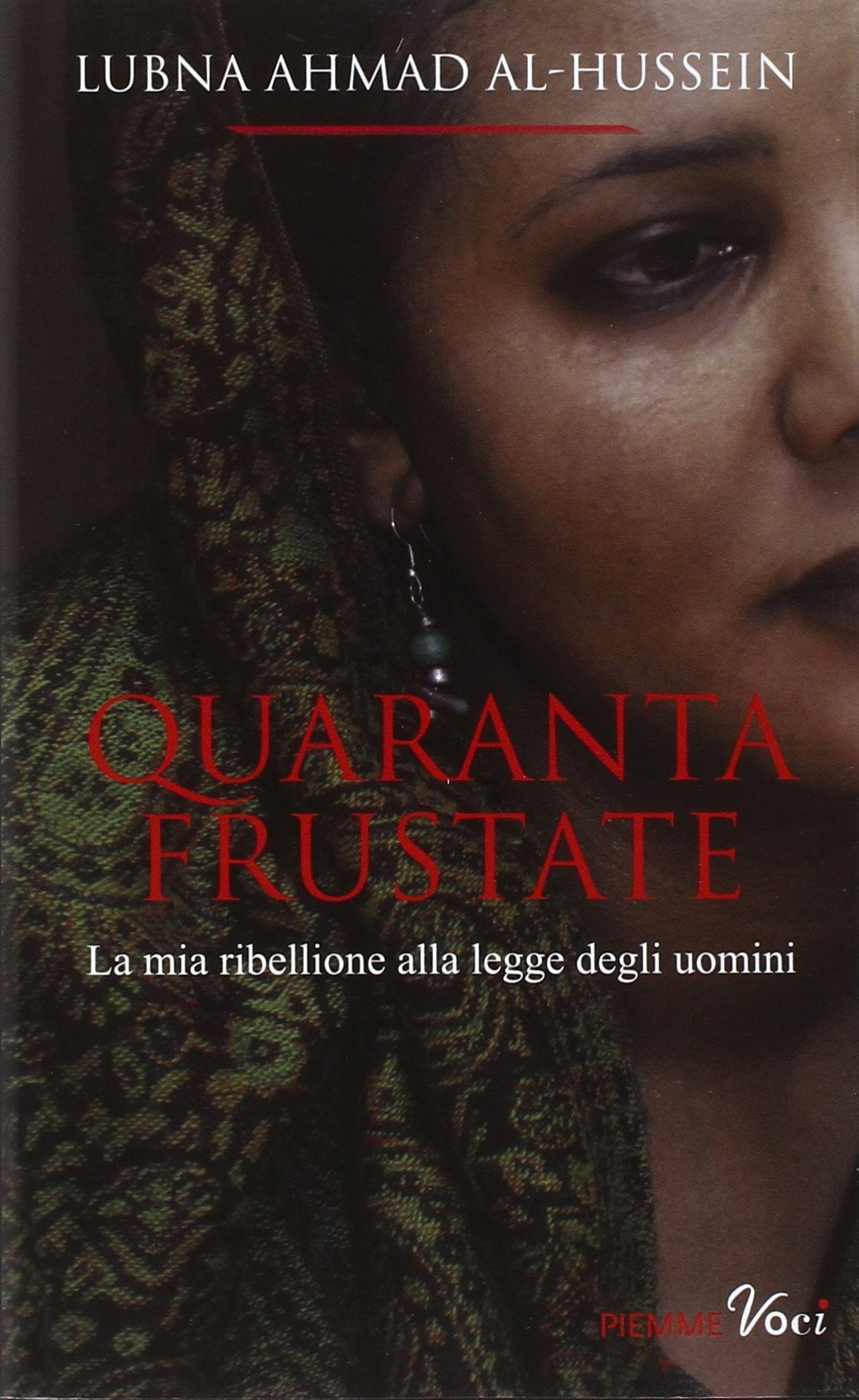 Quaranta frustate. La mia ribellione alla legge degli uomini Religion & Esotericism