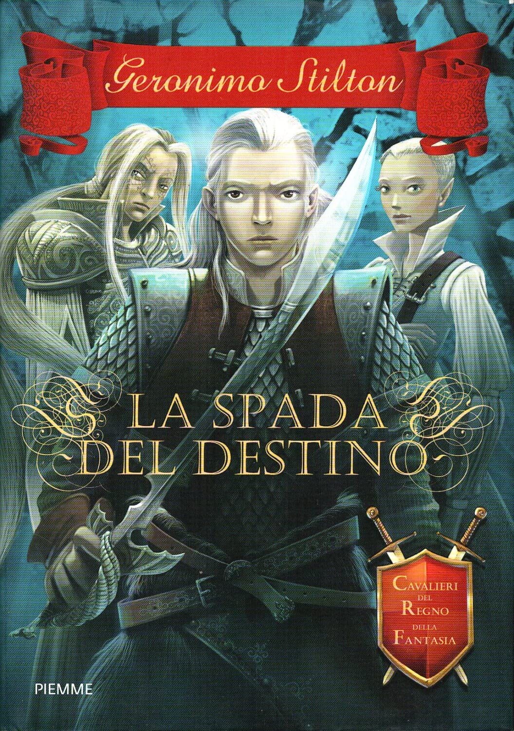La spada del destino. Cavalieri del Regno della Fantasia Novels & Short Stories