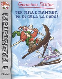 Per mille mammut, mi si gela la coda! Preistotopi book