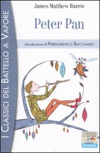 Peter Pan (I classici del Battello a vapore) Novels & Short Stories