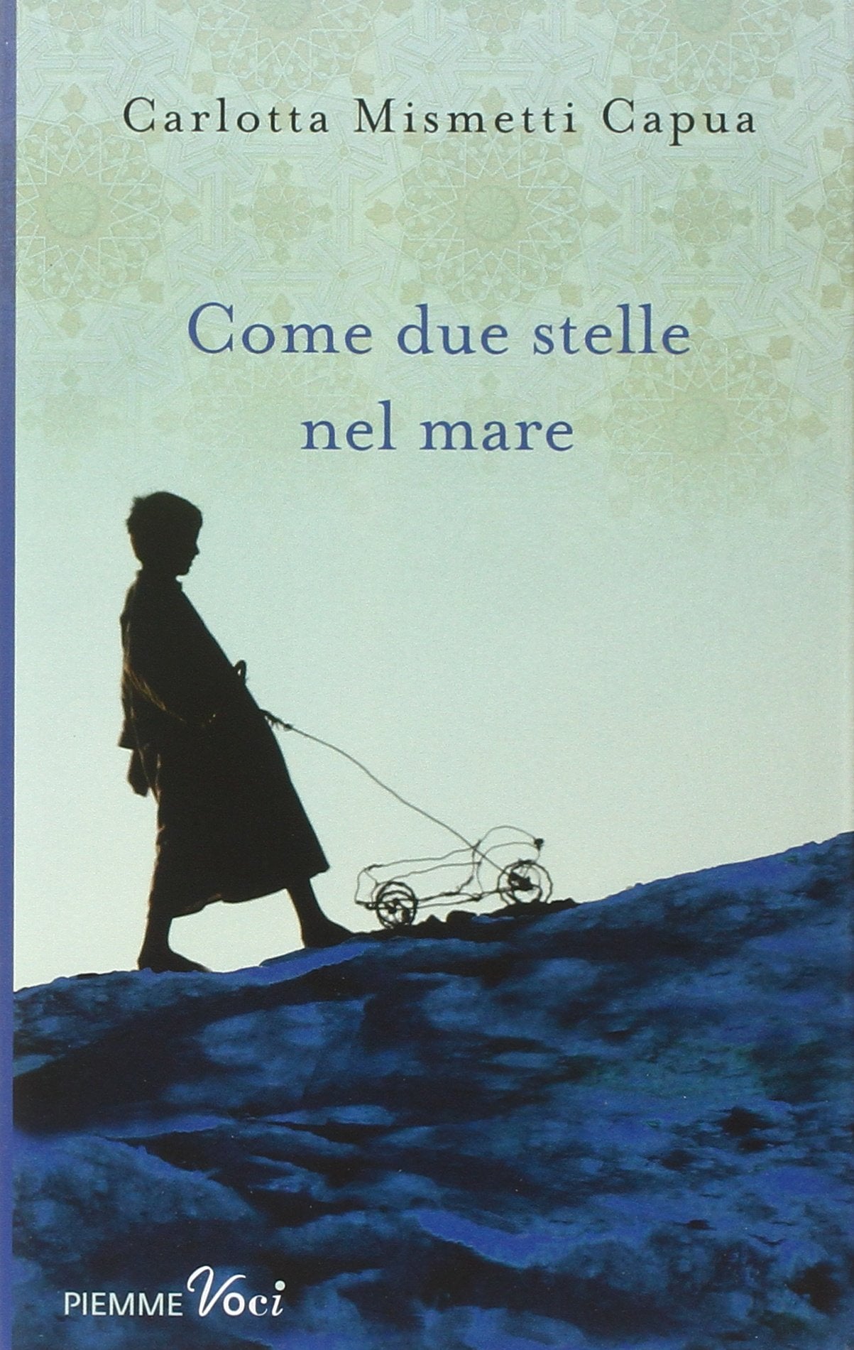 Come due stelle nel mare (Piemme voci) Books