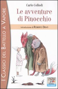 Le avventure di Pinocchio (I classici del Battello a vapore) Classics