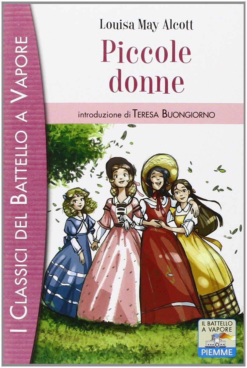Piccole donne (I classici del Battello a vapore) Novels & Short Stories