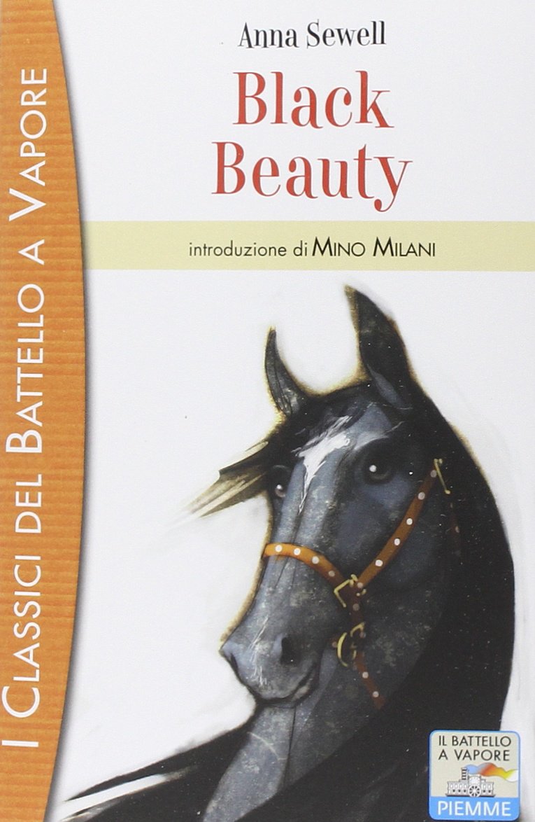 Black Beauty (I classici del Battello a vapore) Novels & Short Stories