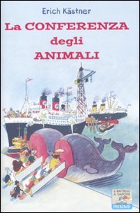 La conferenza degli animali. Ediz. illustrata (Il battello a vapore. One shot) Natural Sciences