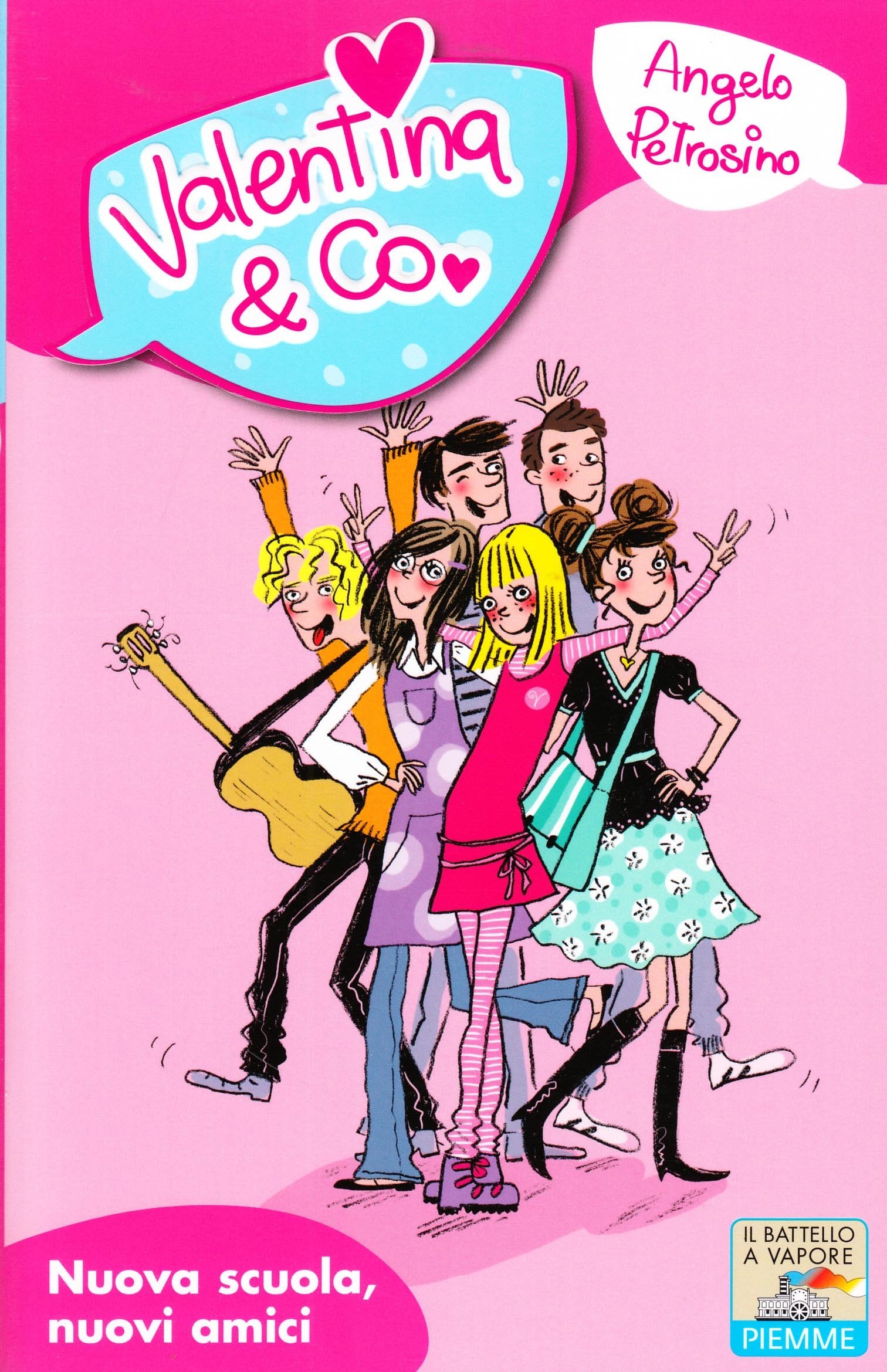 Nuova scuola, nuovi amici (Il battello a vapore. Valentina & Co.) Novels & Short Stories
