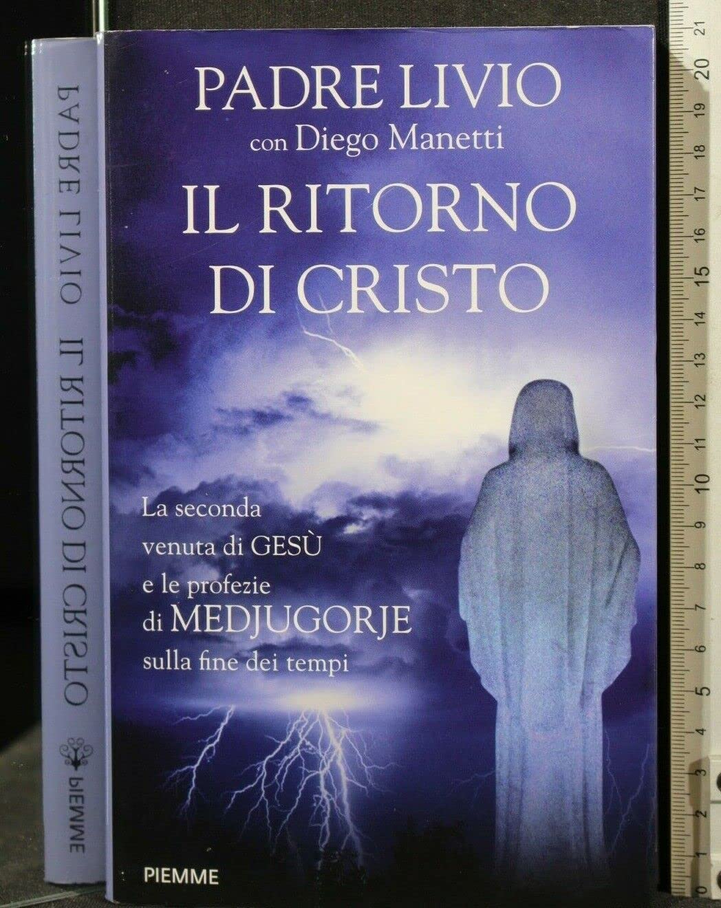 Il ritorno di Cristo. La seconda venuta di Gesù e le profezie di Medjugorje sulla fine dei tempi Religion & Esotericism