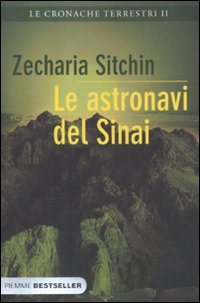 Le astronavi del Sinai. Le cronache terrestri (Vol. 2) (Bestseller) Religion & Esotericism