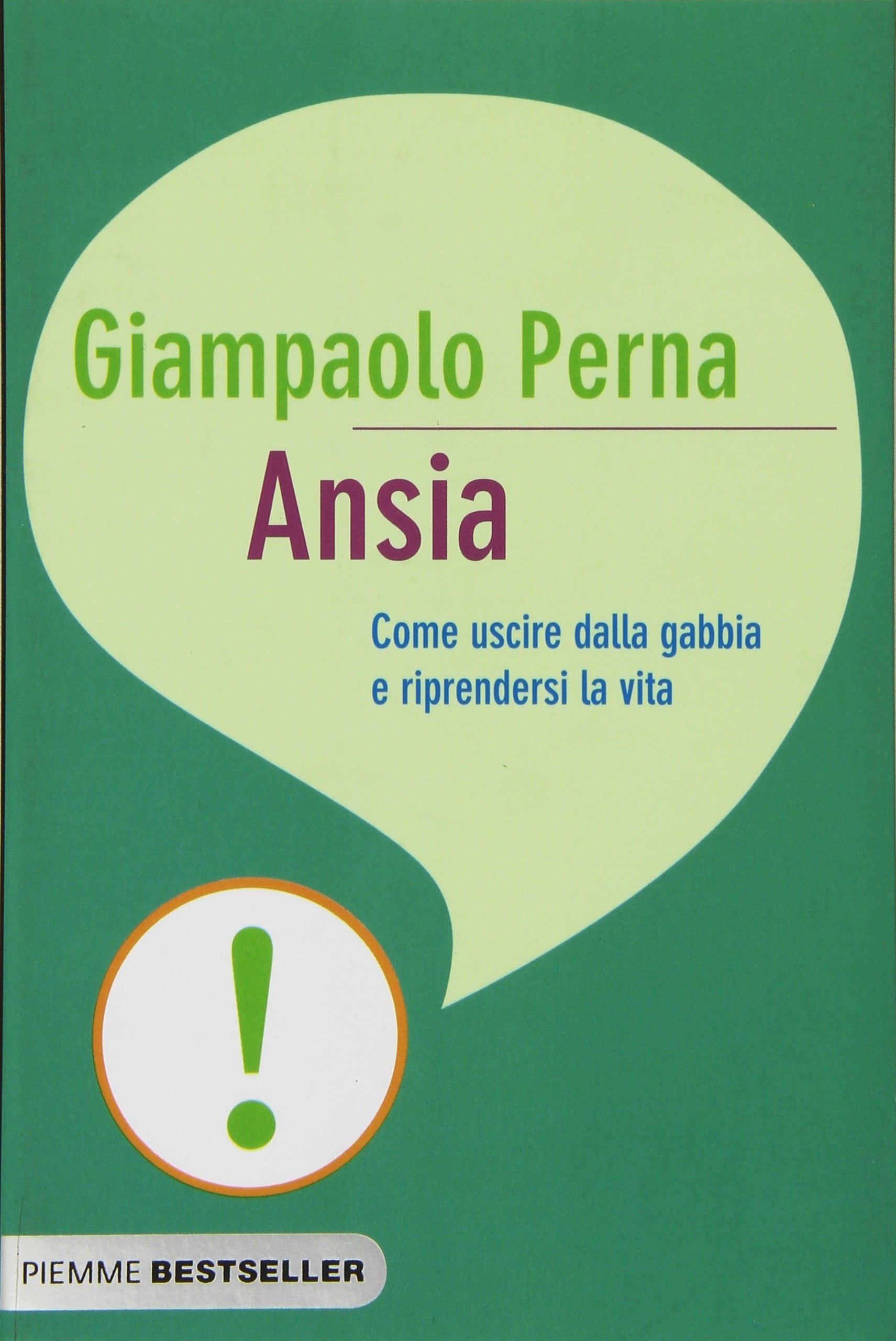 Ansia. Come uscire dalla gabbia e riprendersi la vita (Bestseller) Books