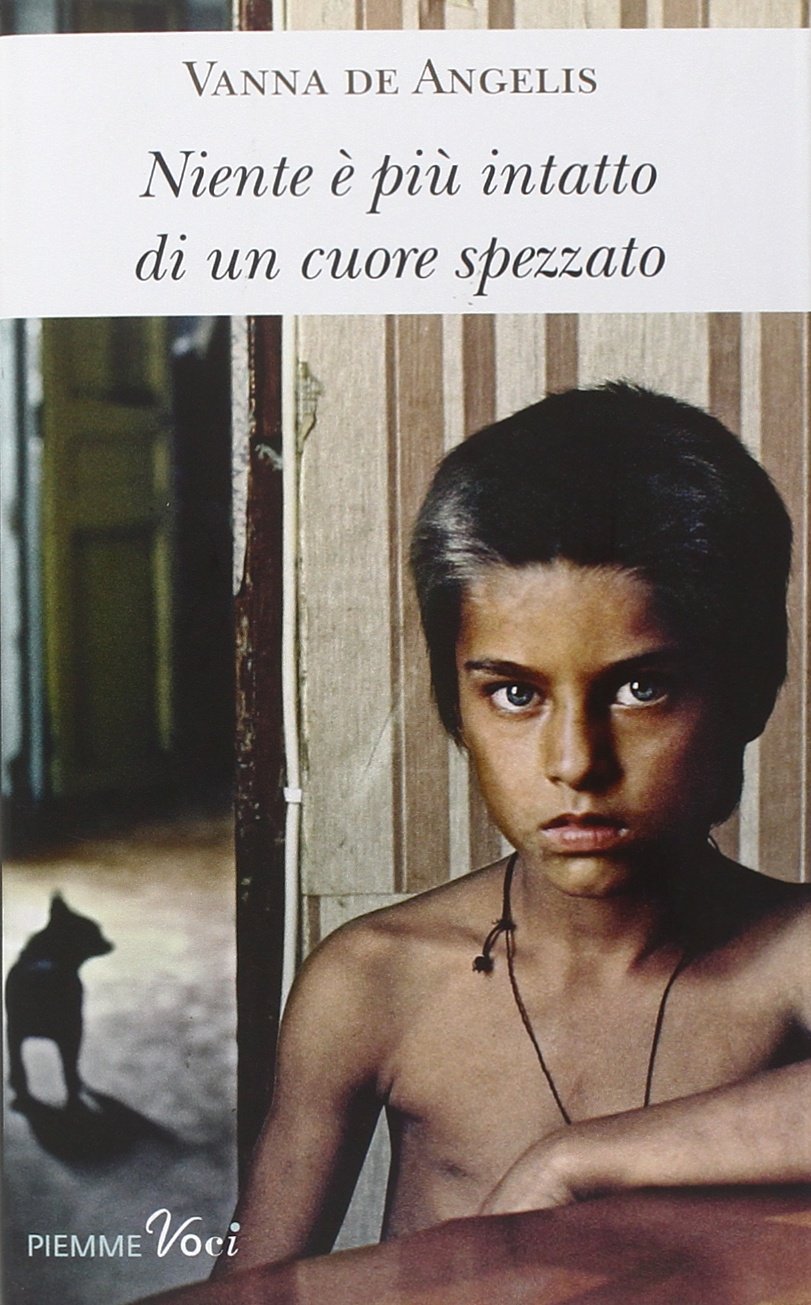 Niente è più intatto di un cuore spezzato book