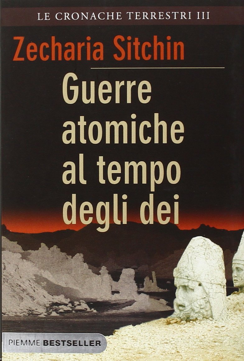 Guerre atomiche al tempo degli dei. Le cronache terrestri (Vol. 3) book