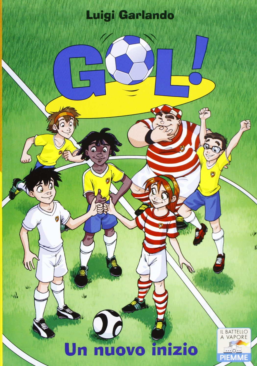 Un nuovo inizio (Il battello a vapore. Gol!) Contemporary literature