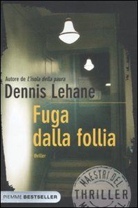 Fuga dalla follia (Bestseller) Contemporary literature