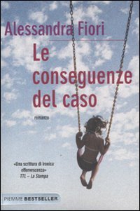 Le conseguenze del caso (Bestseller) Contemporary literature