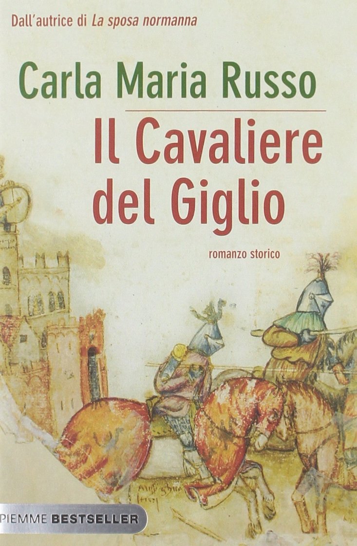 Il cavaliere del Giglio (Bestseller) Historical Fiction