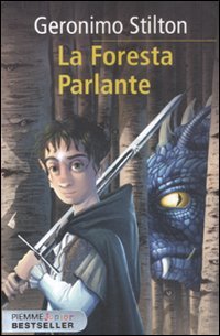 La foresta parlante. Cronache del Regno della Fantasia. Ediz. illustrata (Vol. 3) Children's books