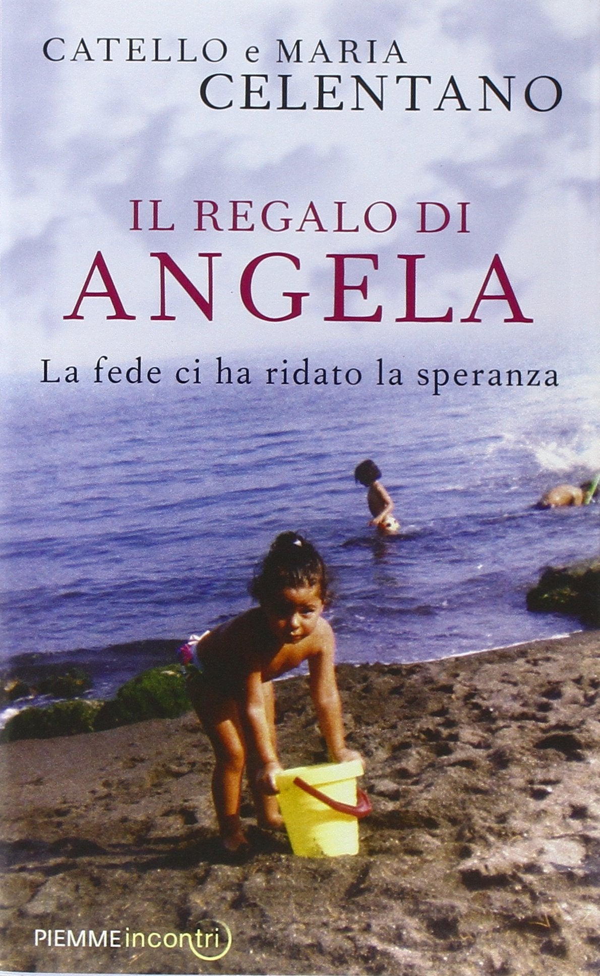 Il regalo di Angela. La fede ci ha ridato la speranza book