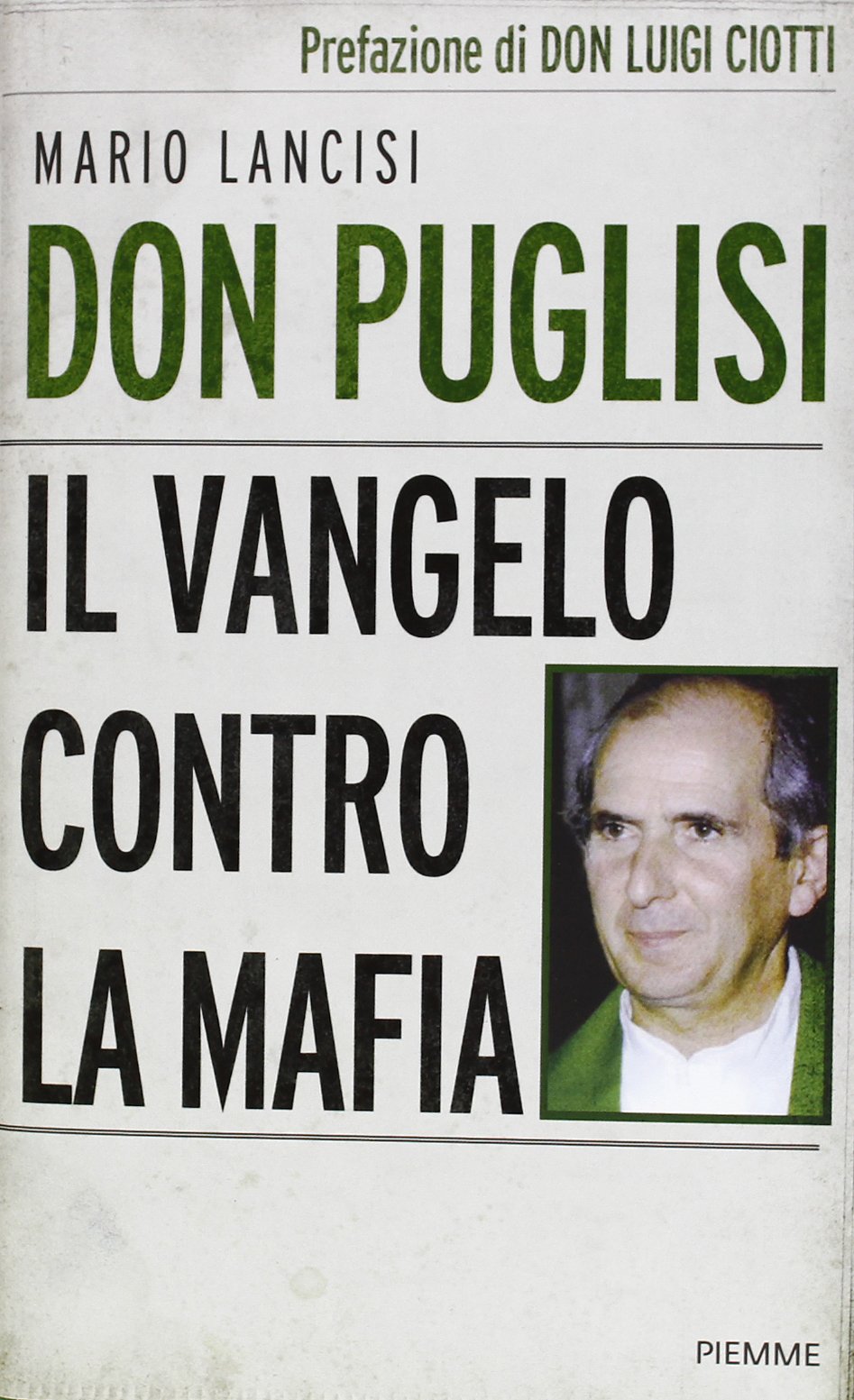 Don Puglisi. Il Vangelo contro la mafia Social Sciences