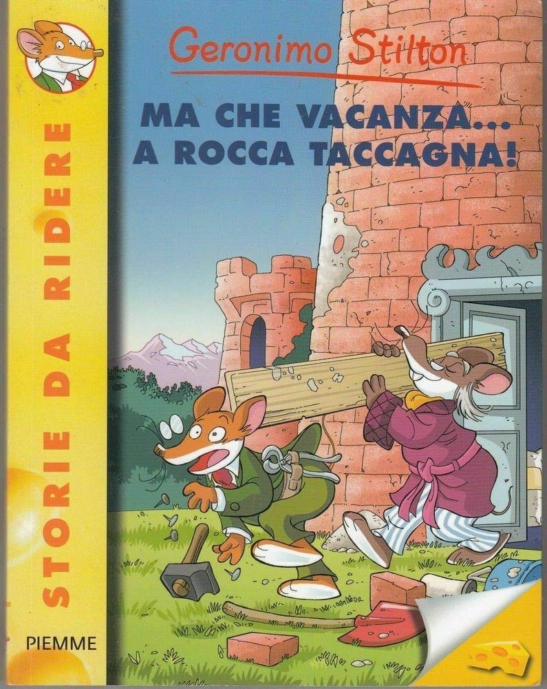 Ma che vacanza... a Rocca Taccagna! Ediz. illustrata (Storie da ridere) Novels & Short Stories