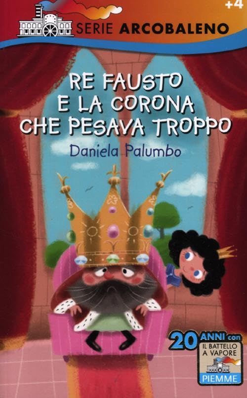 Re Fausto e la corona che pesava troppo. Ediz. illustrata book