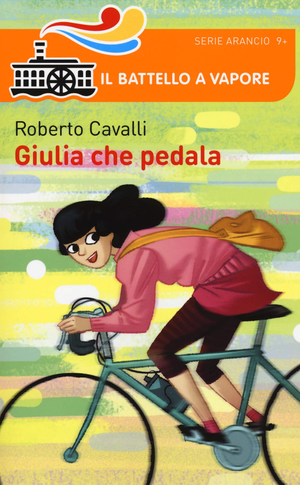 Giulia che pedala (Il battello a vapore. Serie arancio) Novels & Short Stories