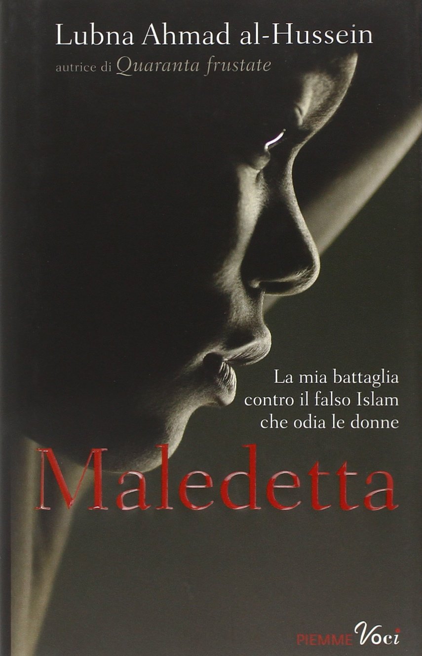 Maledetta. La mia battaglia contro il falso Islam che odia le donne Religion & Esotericism