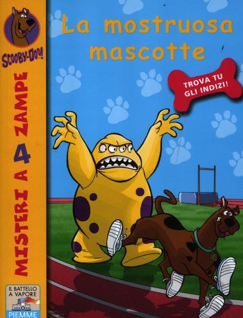 La mostruosa mascotte (Il battello a vapore. Misteri a 4 zampe) Novels & Short Stories