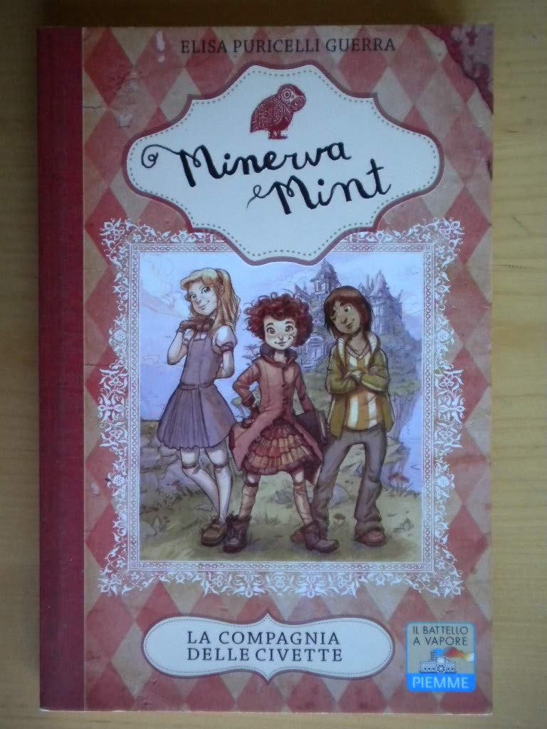La compagnia delle civette (Il battello a vapore. Minerva Mint) Novels & Short Stories