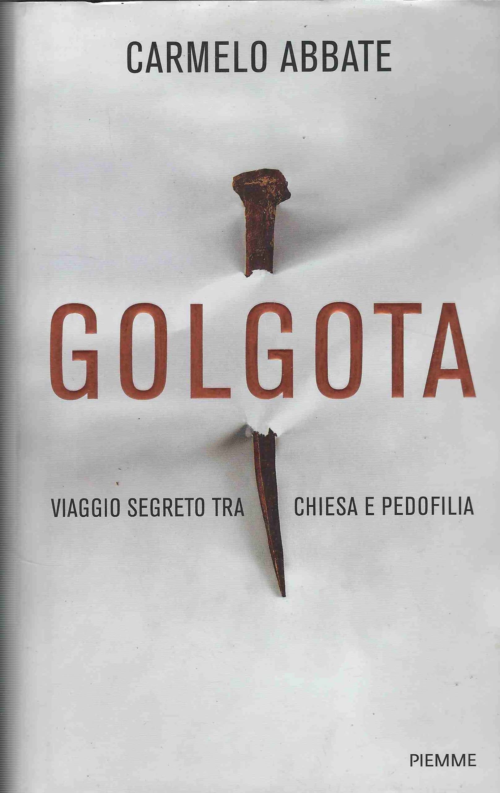 Golgota. Viaggio segreto tra Chiesa e pedofilia book