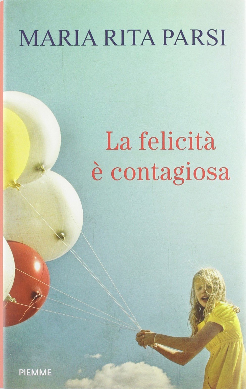 La felicità è contagiosa book