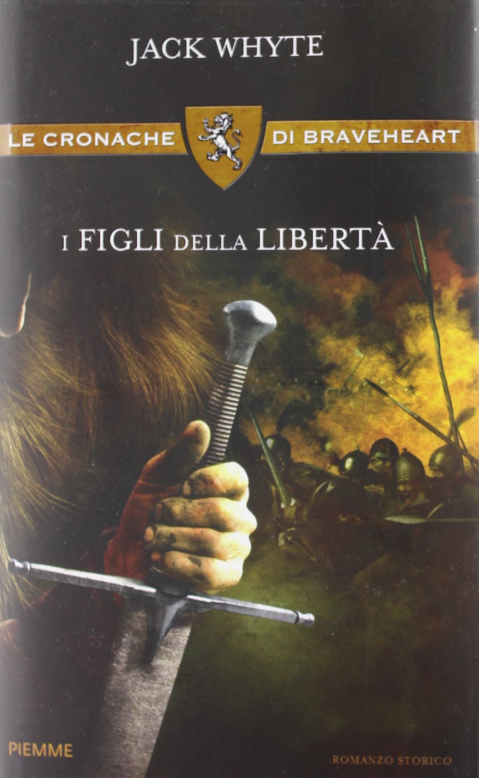 I figli della libertà. Le cronache di Braveheart book