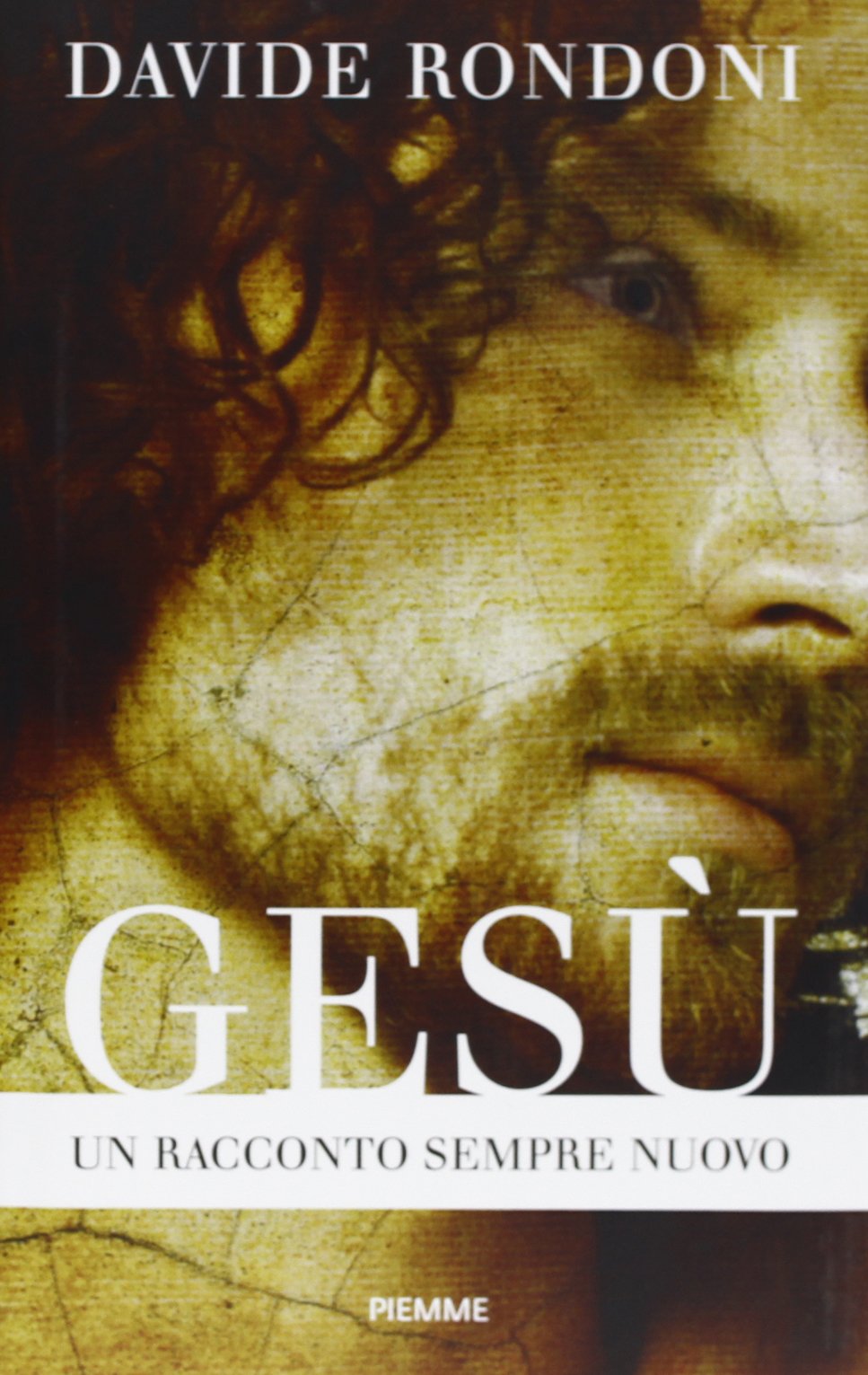 Gesù. Un racconto sempre nuovo Essays & Short Stories