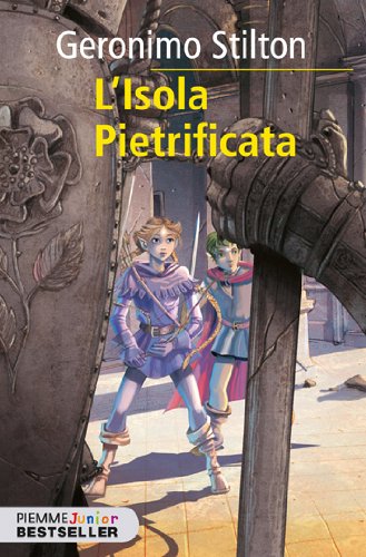 L'isola pietrificata. Cronache del Regno della Fantasia (Piemme junior bestseller) Novels & Short Stories