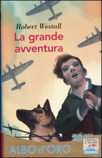 La grande avventura (Il battello a vapore. Albo d'oro) Non-fiction