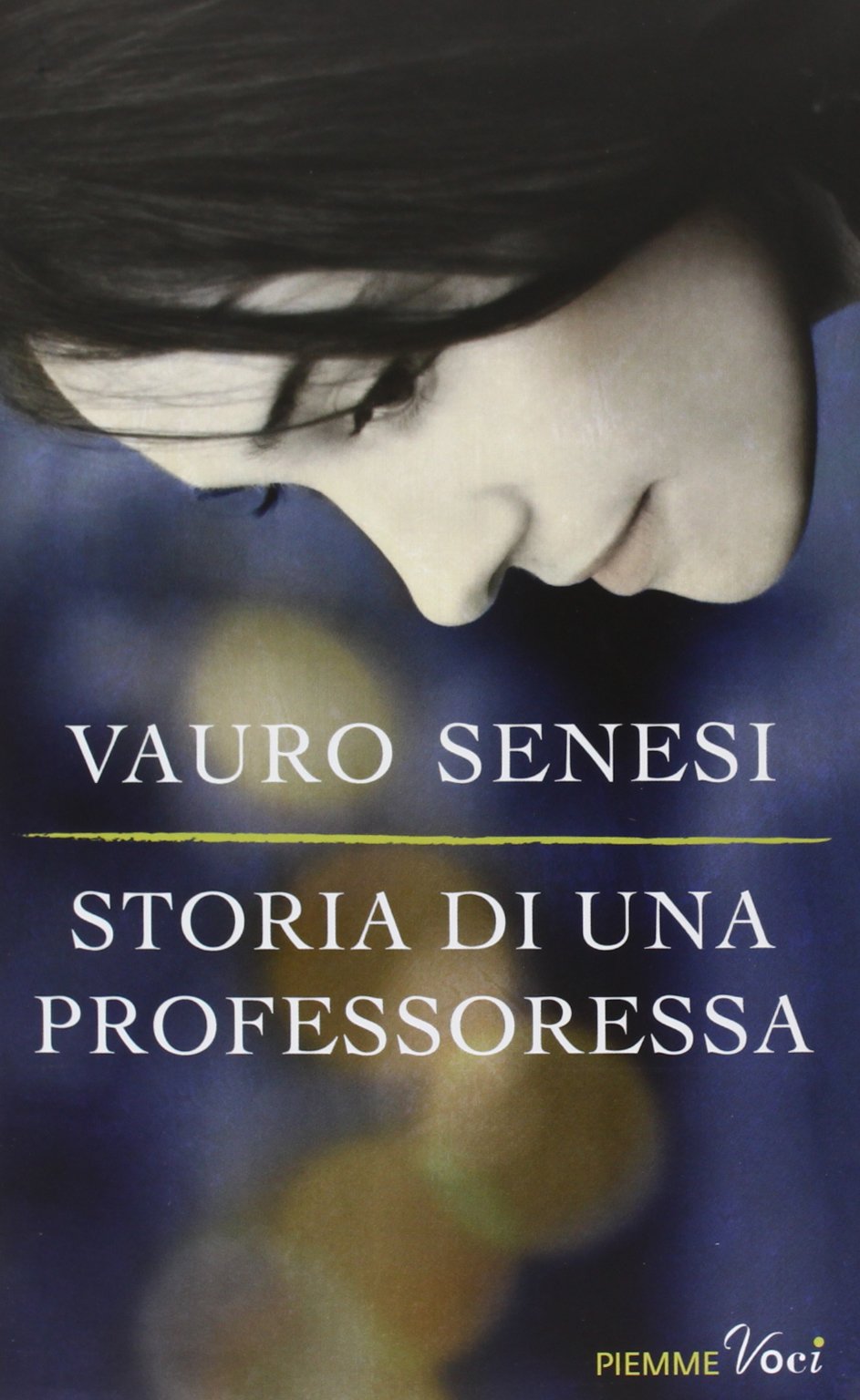 Storia di una professoressa (Piemme voci) Contemporary literature
