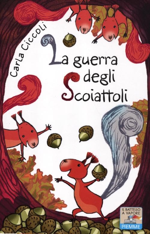 La guerra degli scoiattoli (Il battello a vapore. One shot) Contemporary literature